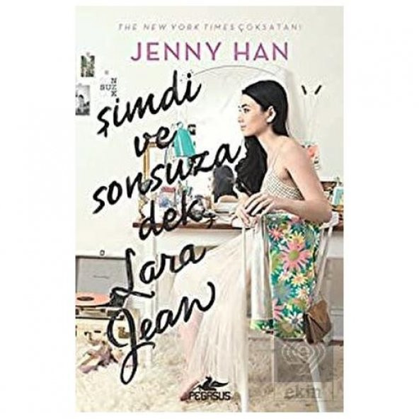 Şimdi ve Sonsuza Dek, Lara Jean (Ciltli)