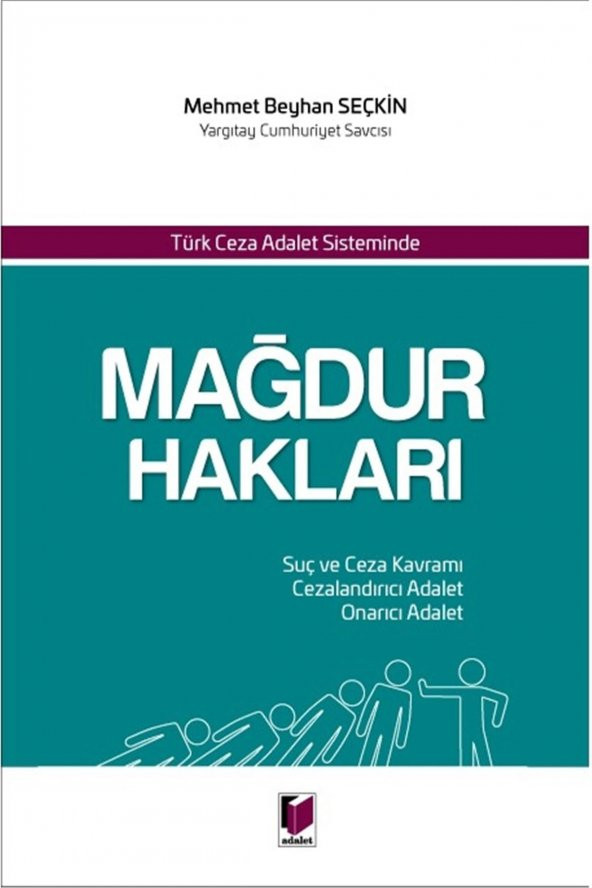 Türk Ceza Adalet Sisteminde Mağdur Hakları