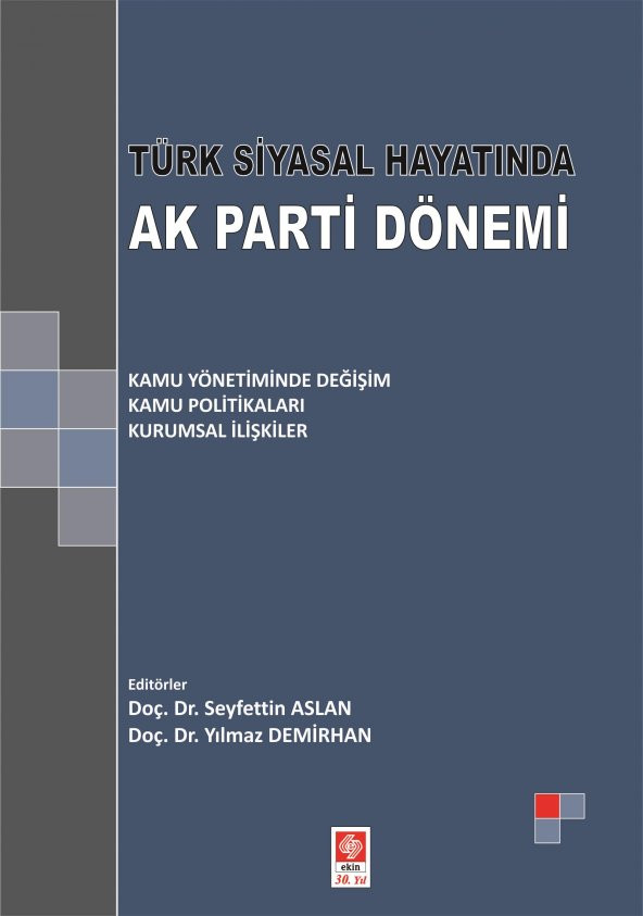 Türk Siyasal Hayatında Ak Parti Dönemi Seyfettin Aslan