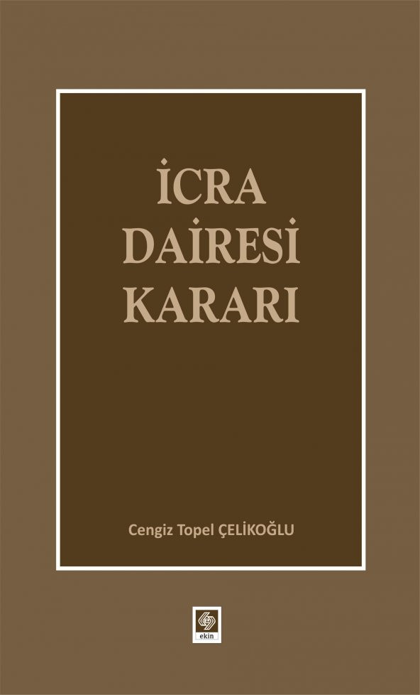 İcra Dairesi Kararı Cengiz Topel Çelikoğlu