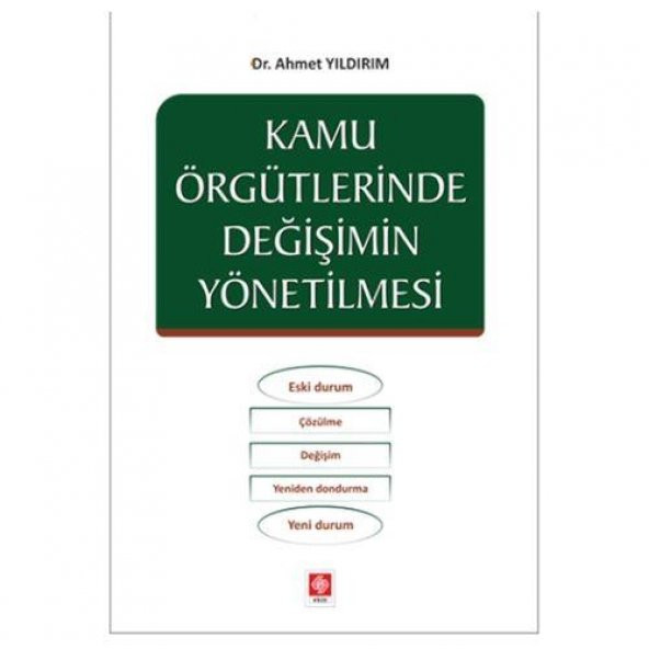 Kamu Örgütlerinde Değişimin Yönetilmesi Ahmet Yıldırım