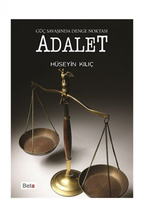 Güç Savaşında Denge Noktası Adalet