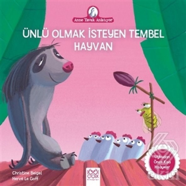 Ünlü Olmak İsteyen Tembel Hayvan