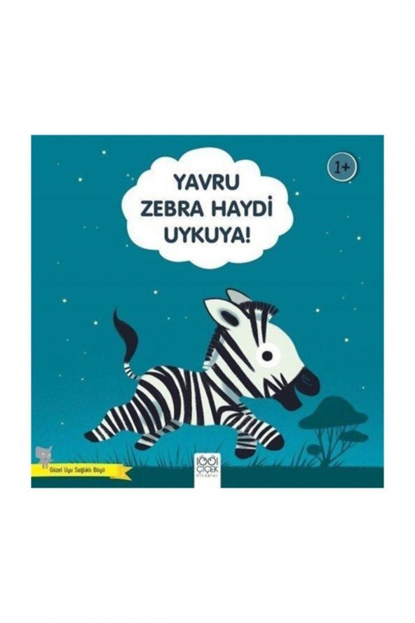 Yavru Zebra Haydi Uykuya! - Güzel Uyu Sağlıklı Büy