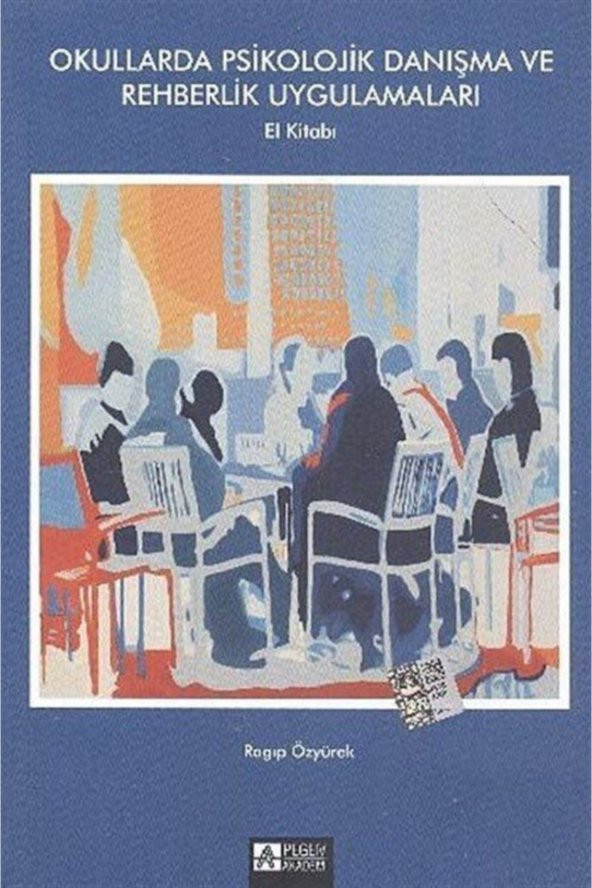 Okullarda Psikolojik Danışma ve Rehberlik Uygulama