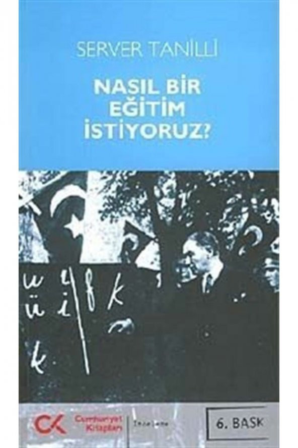 Nasıl Bir Eğitim İstiyoruz?
