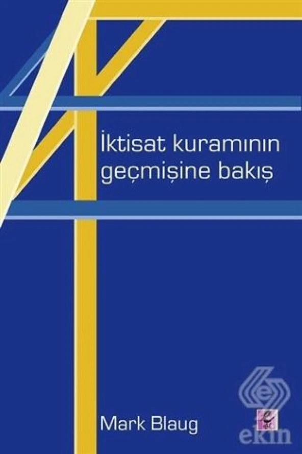 İktisat Kuramının Geçmişine Bakış