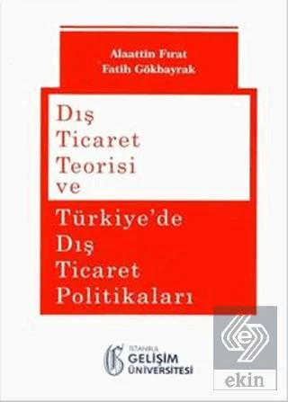 Dış Ticaret Teorisi ve Türkiye'de Dış Ticaret Poli - 4