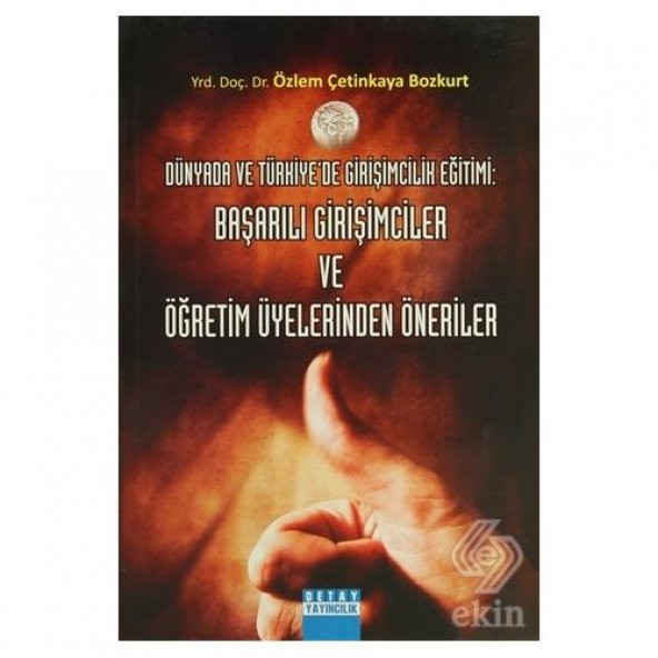 Başarılı Girişimciler ve Öğretim Üyelerinden Öneri
