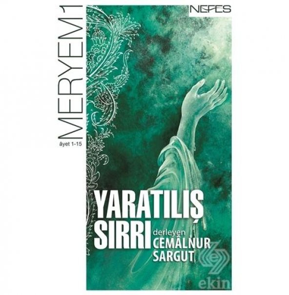 Yaratılış Sırrı - Meryem Suresi (1-15. Ayet) - 1