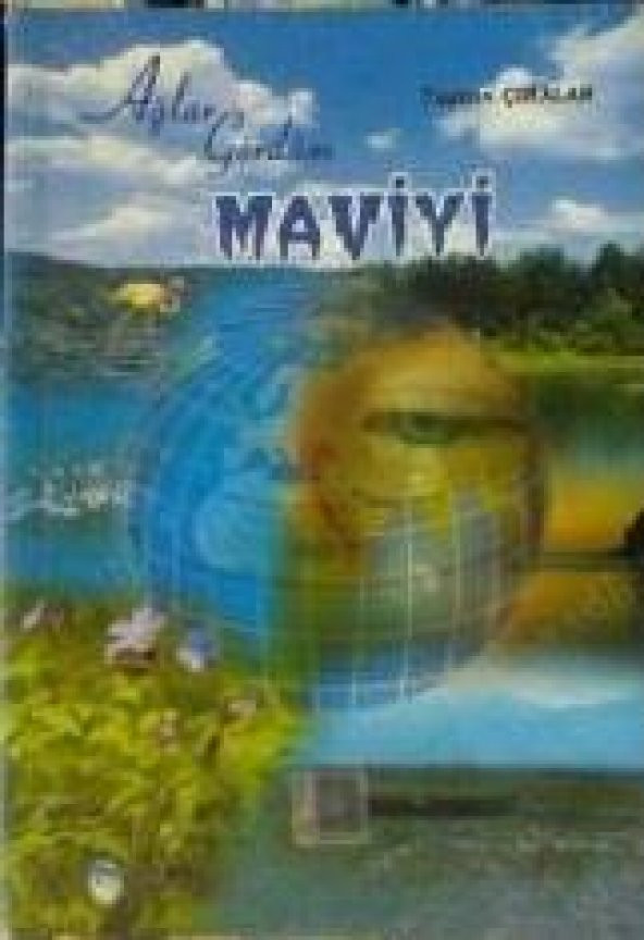 Ağlar Gördüm Maviyi