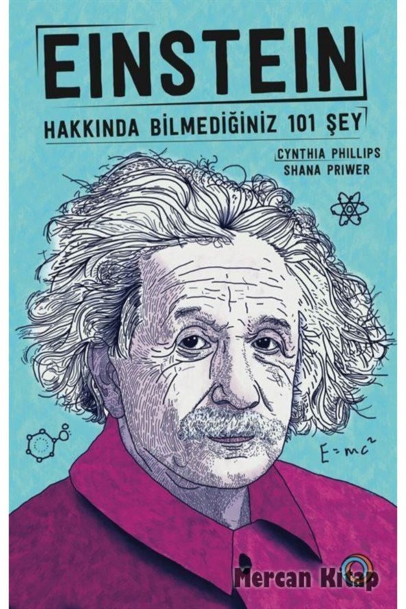 Einstein - Hakkında Bilmediğiniz 101 Şey