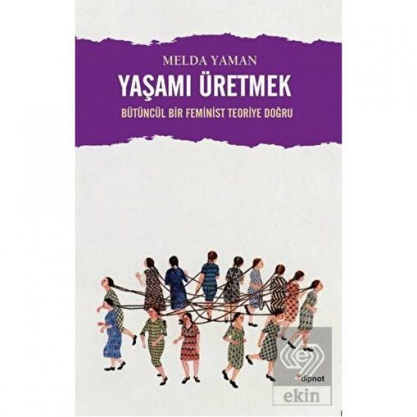 Yaşamı Üretmek
