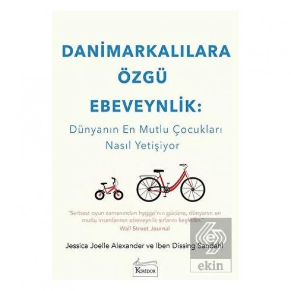 Danimarkalılara Özgü Ebeveynlik : Dünyanın En Mutl
