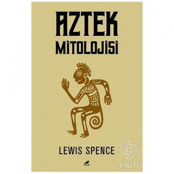 Aztek Mitolojisi - 1