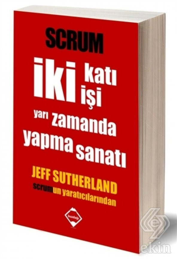 Scrum - İki Katı İşi Yarı Zamanda Yapma Sanatı