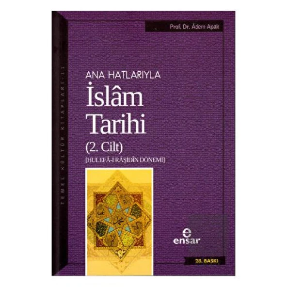 Ana Hatlarıyla İslam Tarihi (2. Cilt) - 2