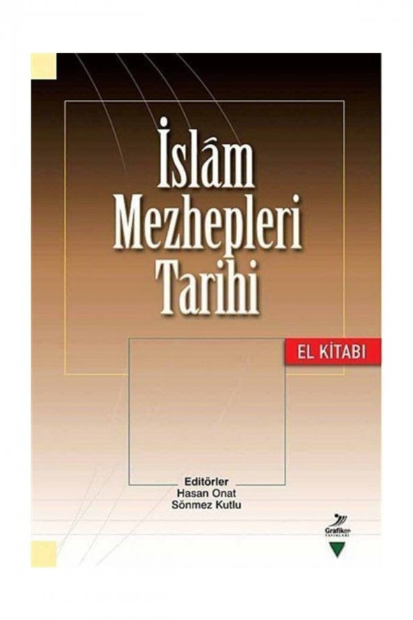 İslam Mezhepleri Tarihi (El Kitabı)