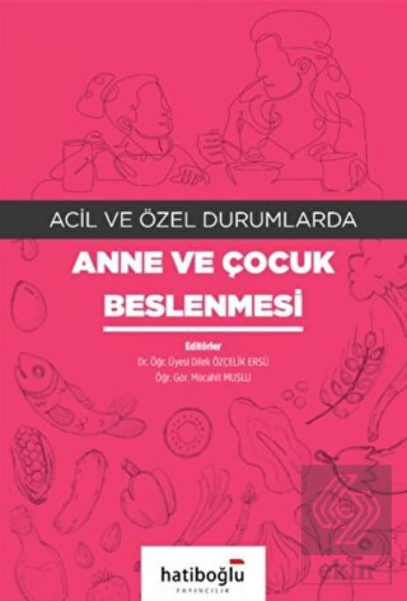 Acil ve Özel Durumlarda Anne ve Çocuk Beslenmesi - 1