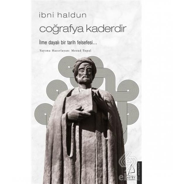 İbni Haldun - Coğrafya Kaderdir