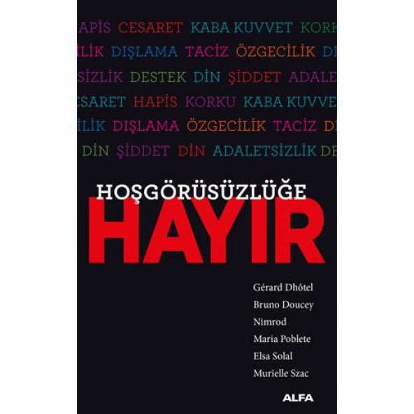 Hoşgörüsüzlüğe Hayır