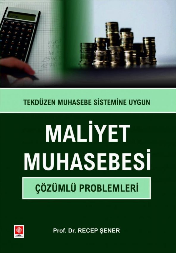 Maliyet Muhasebesi Çözümlü Problemleri Recep Şener - 1