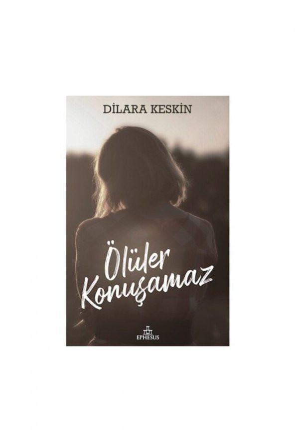 Ölüler Konuşamaz (Ciltli)