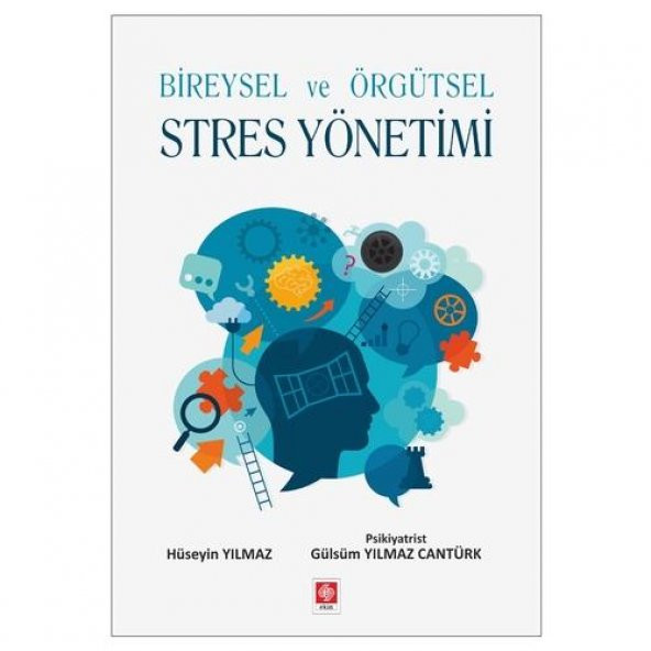 Bireysel ve Örgütsel Stres Yönetimi Hüseyin Yılmaz