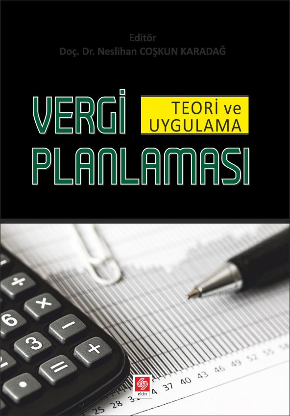 Vergi Planlaması Teori ve Uygulama Neslihan Coşkun Karadağ - 1