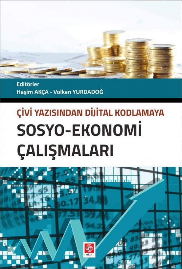 Çivi Yazı.Dijital Kodlama. Sosyo-Ekonomi Çalışmaları