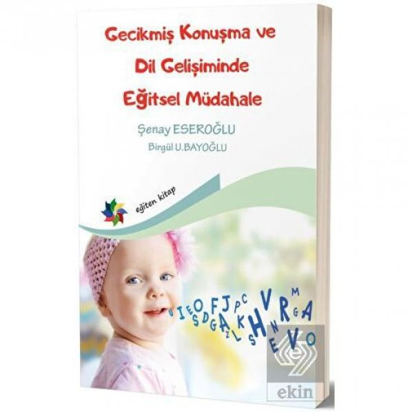 Gecikmiş Konuşma ve Dil Gelişiminde Eğitsel Müdaha