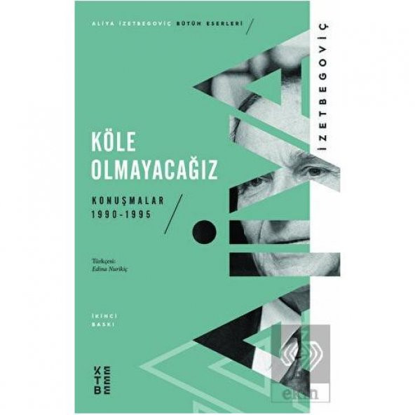 Köle Olmayacağız