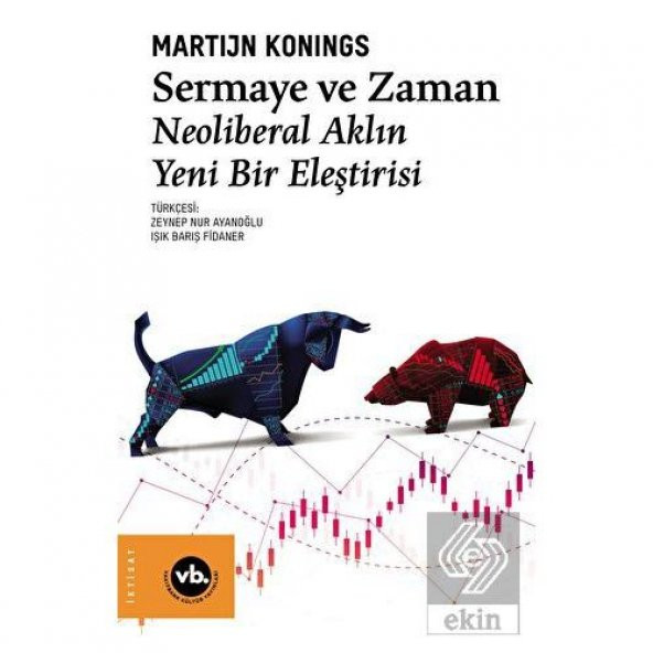 Sermaye ve Zaman - Neoliberal Aklın Yeni Bir Eleştirisi - 1