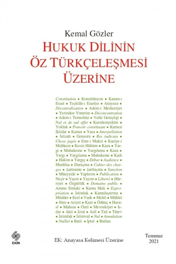 Hukuk Dilinin Öz Türkçeleşmesi Üzerine Kemal Gözler - 2
