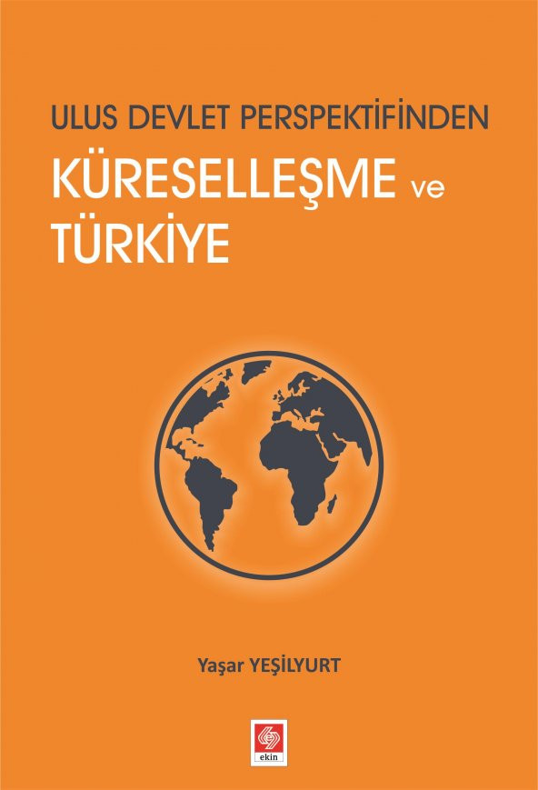 Ulus Devlet Perspektifinden Küreselleşme ve Türkiye