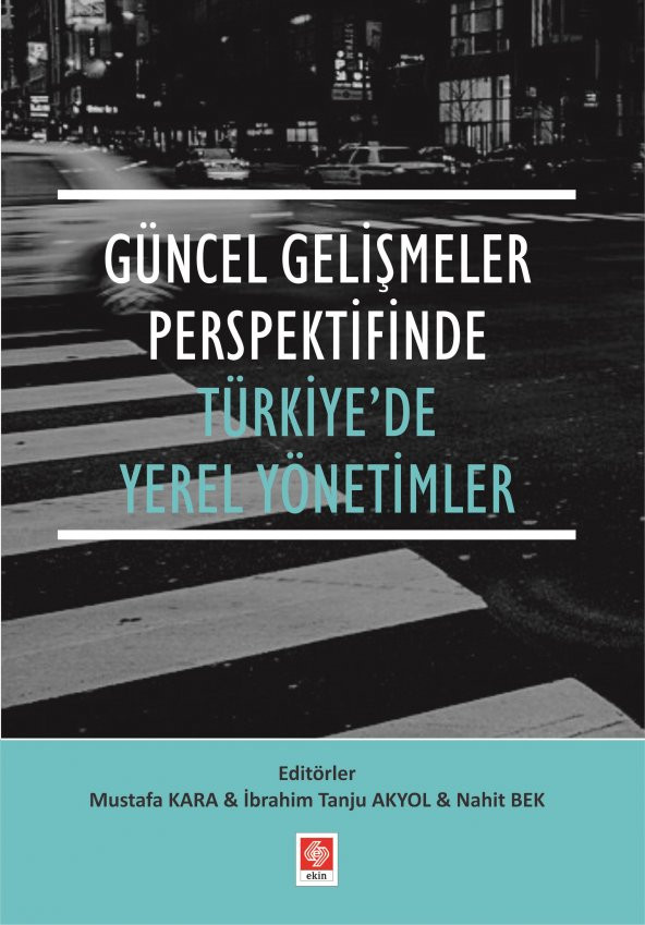Güncel Gelişmeler Perspektifinde Türkiyede Yerel Yönetimler ürün görseli