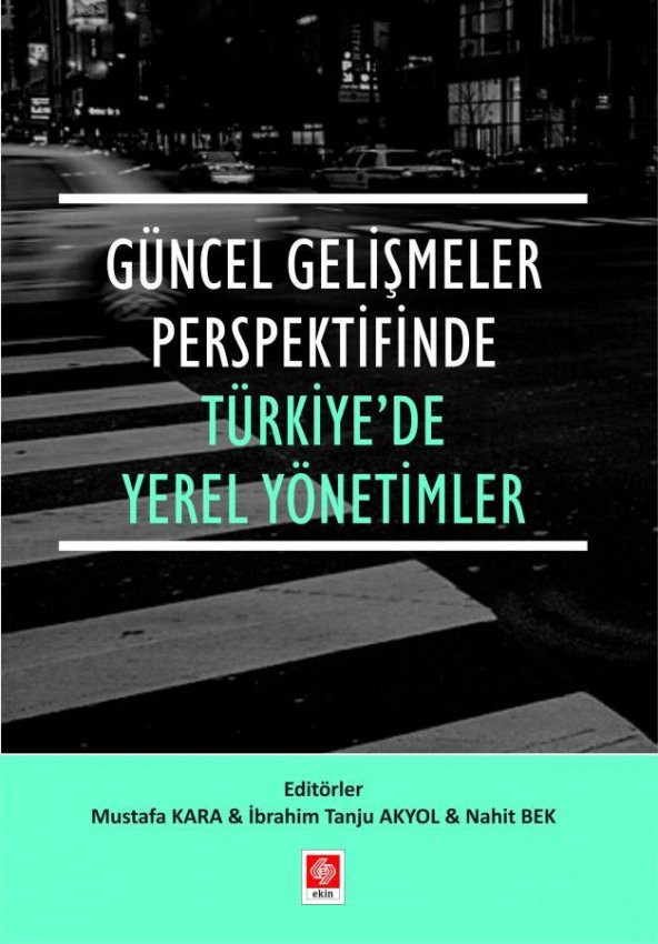 Güncel Gelişmeler Perspektifinde Türkiyede Yerel Yönetimler - Resim 2