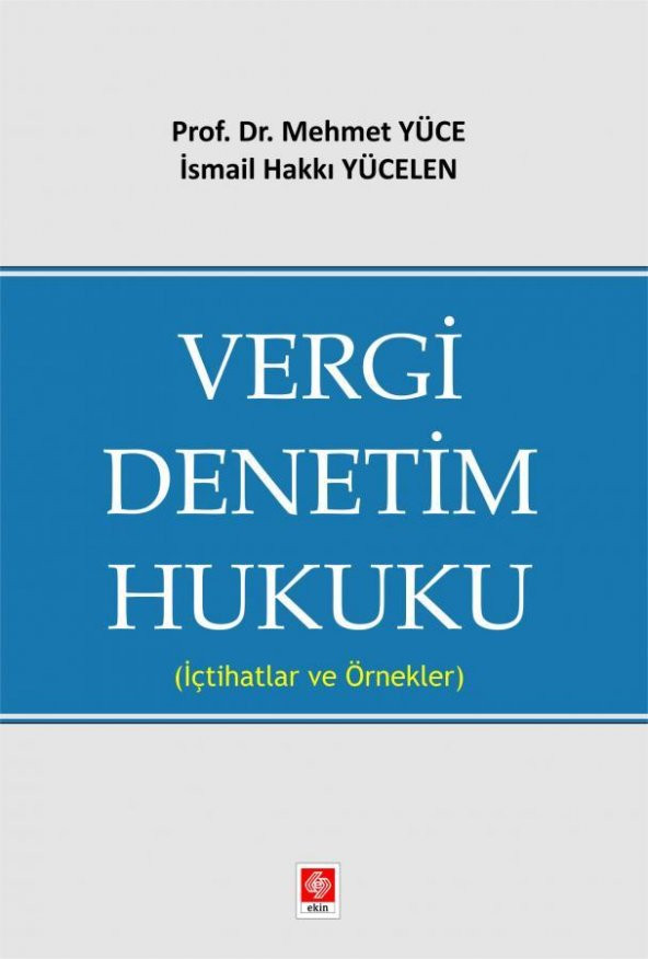 Vergi Denetim Hukuku ( İçtihatlar ve Örnekler ) Mehmet Yüce - 2