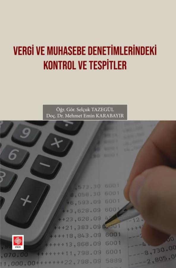 Vergi ve Muhasebe Denetimlerindeki Kontrol ve Tespitler Selçuk Tazegül