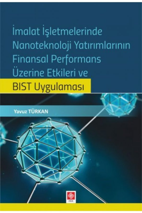 İmalat İşletmelerinde Nanoteknoloji Yatırım.Fin.Per.Üzer.Etk.ve Bıst Uyg - 2