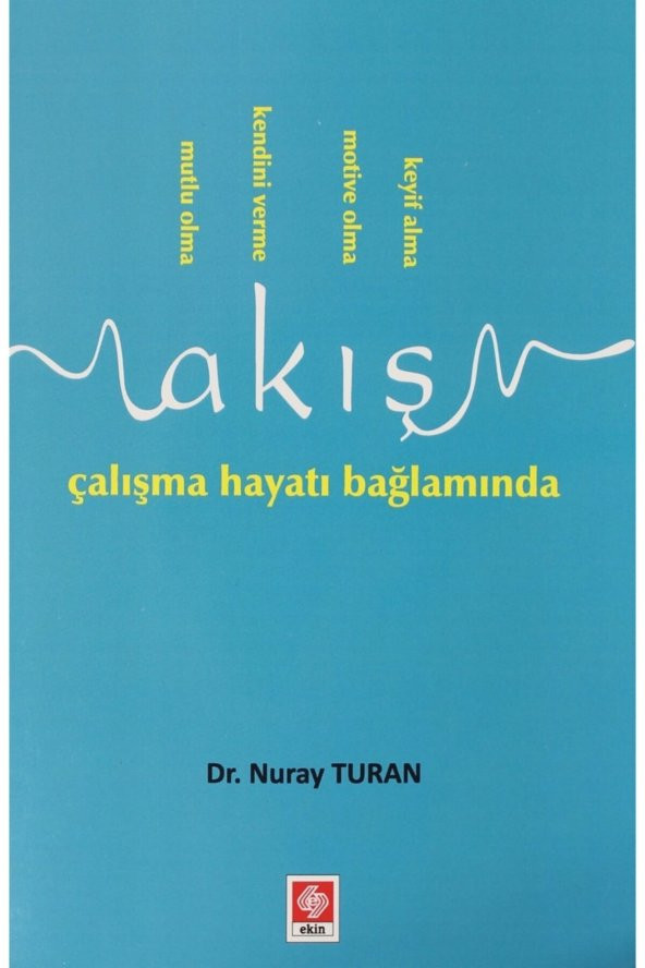 Akış Çalışma Hayatı Bağlamında Nuray Turan - 2