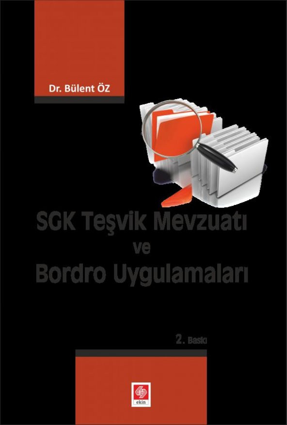 Sgk Teşvik Mevzuatı ve Bordro Uygulamaları Bülent Öz - 2
