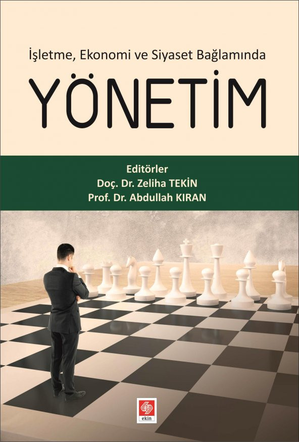 İşletme,Ekonomi ve Siyaset Bağlamında Yönetim Zeliha Tekin