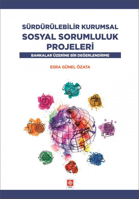 Sürdürülebilir Kurumsal Sosyal Sorumluluk Projeleri Esra Günel Özata