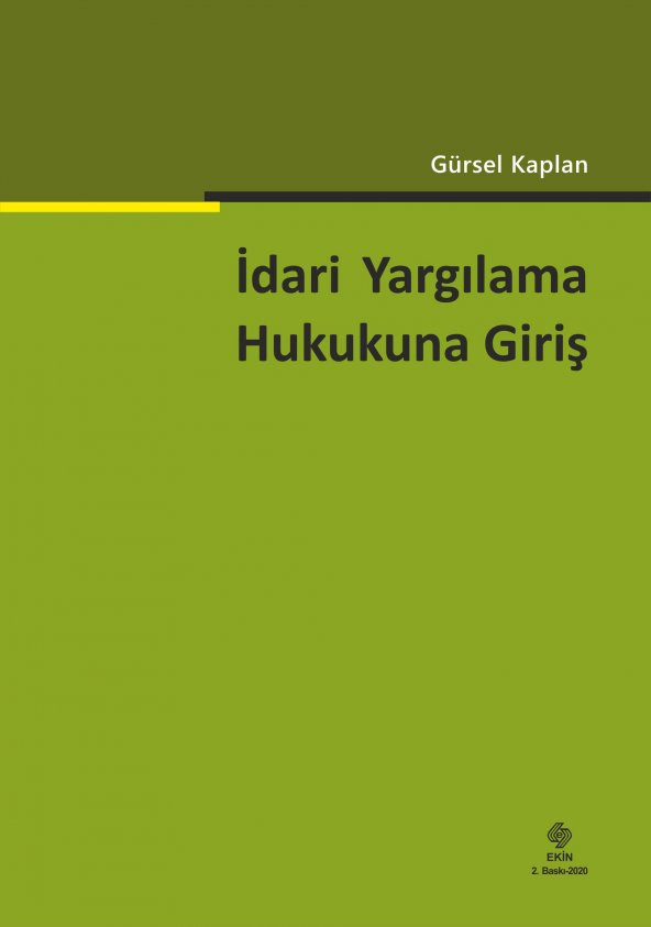İdari Yargılama Hukukuna Giriş Gürsel Kaplan 2.Baskı