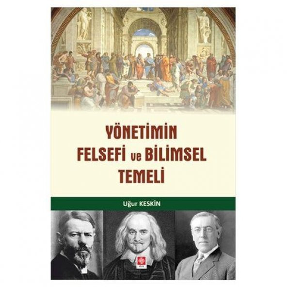 Yönetimin Felsefi ve Bilimsel Temeli Uğur Keskin