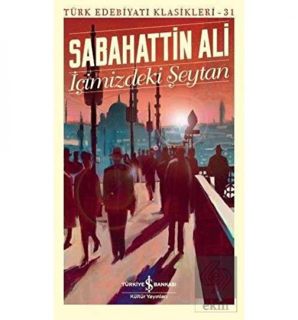 İçimizdeki Şeytan - Türk Edebiyatı Klasikleri 31 - 1