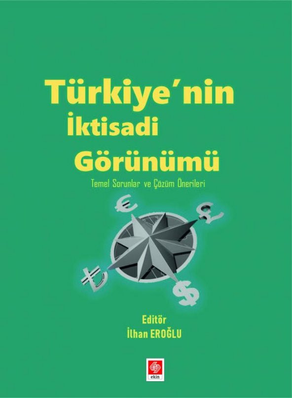 Türkiyenin İktisadi Görünümü Temel Sorunlar ve Çözüm Önerileri İlhan Eroğlu ürün görseli