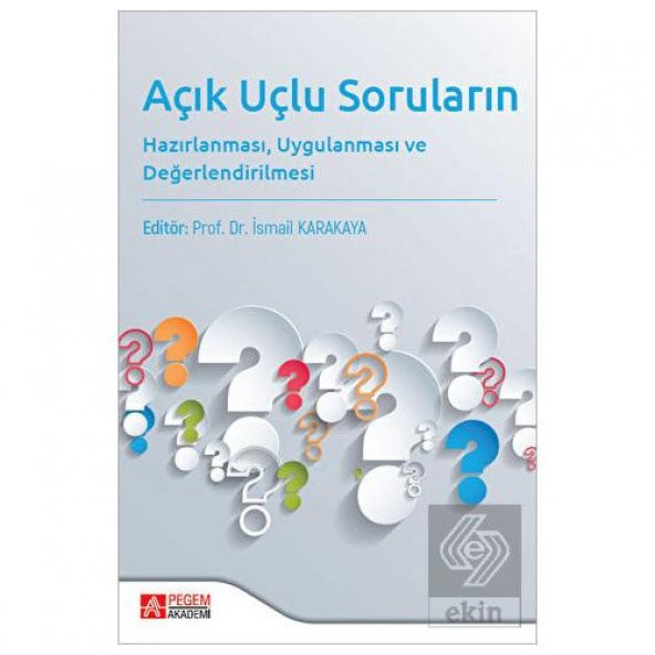 Açık Uçlu Soruların Hazırlanması Uygulanması ve Değerlendirilmesi