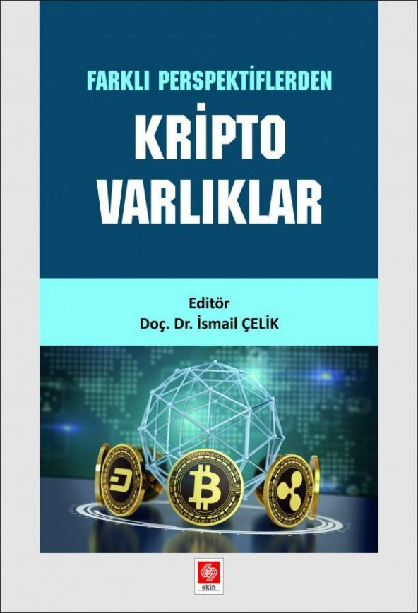 Farklı Perspektiflerden Kripto Varlıklar İsmail Çelik